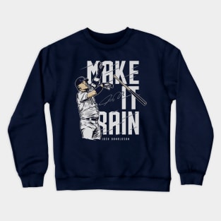 Josh Donaldson New York Y Make It Rain Crewneck Sweatshirt